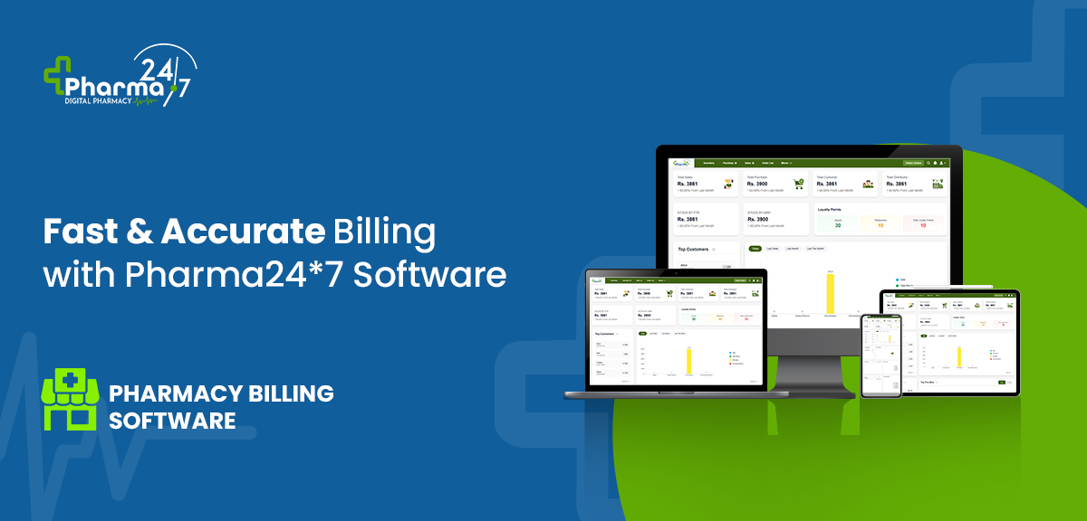247 Software Guide Tutorial Fast & Accurate Billing with Pharma24*7 Software